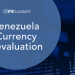 FXLoader-Venezuela-Currency-Revaluation